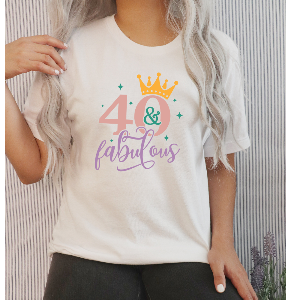 40 & Fabulous Birthday T-Shirt