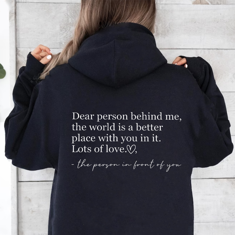 Dear Person Behind Me Back Logo Hoodie