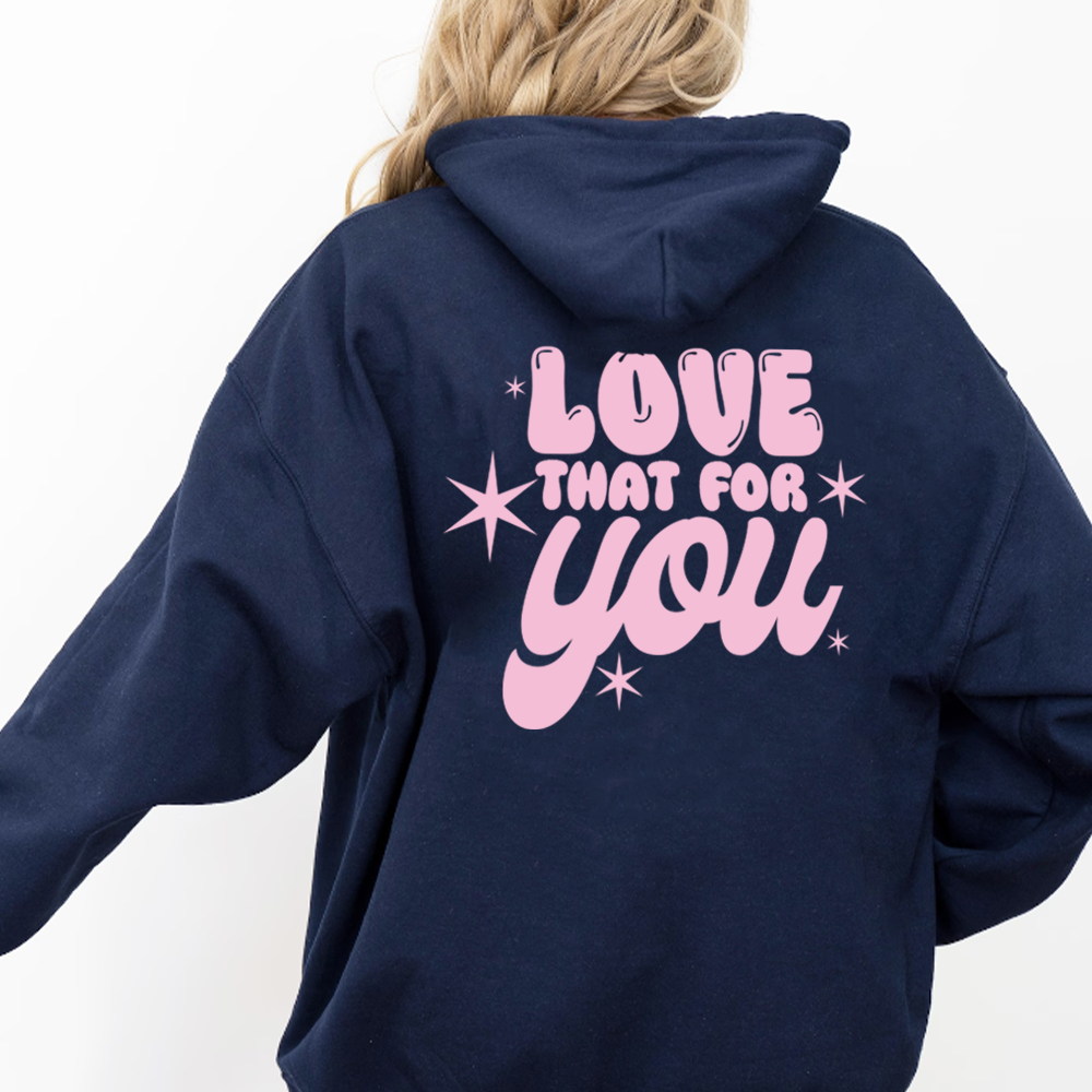 Love That For You Women's Navy Hoodie