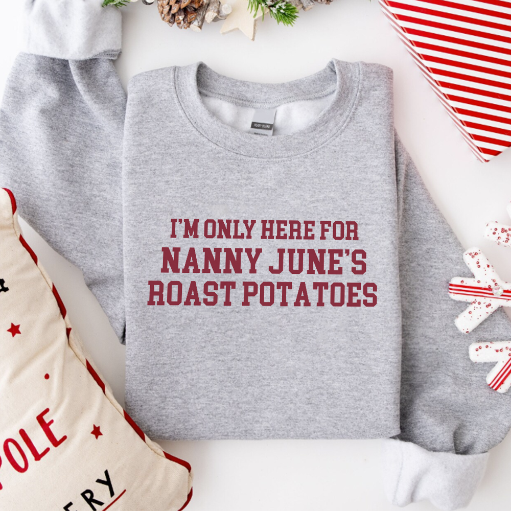 Personalised Here For The Roast Potatoes Christmas Sweatshirt