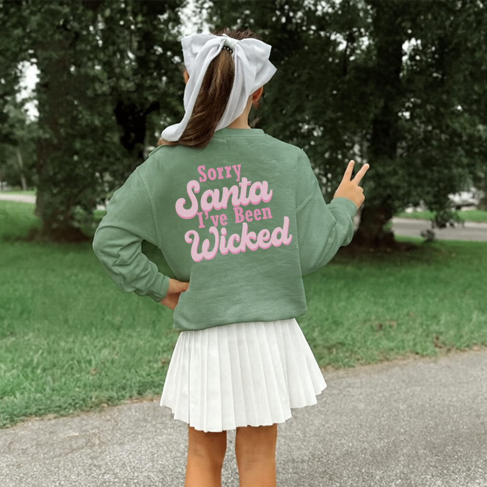 Sorry Santa I've Been Wicked Sweatshirt