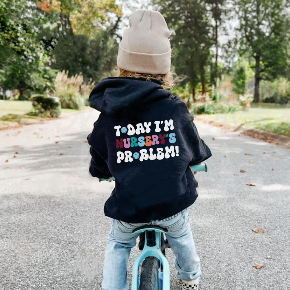 Today I'm Nursery's Problem Kids Back Logo Hoodie