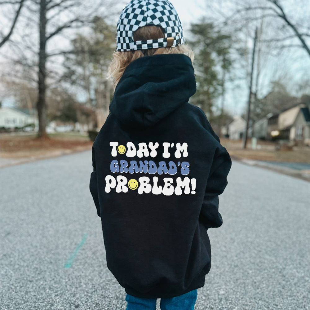 Today I'm Grandad's Problem Kids Back Logo Hoodie