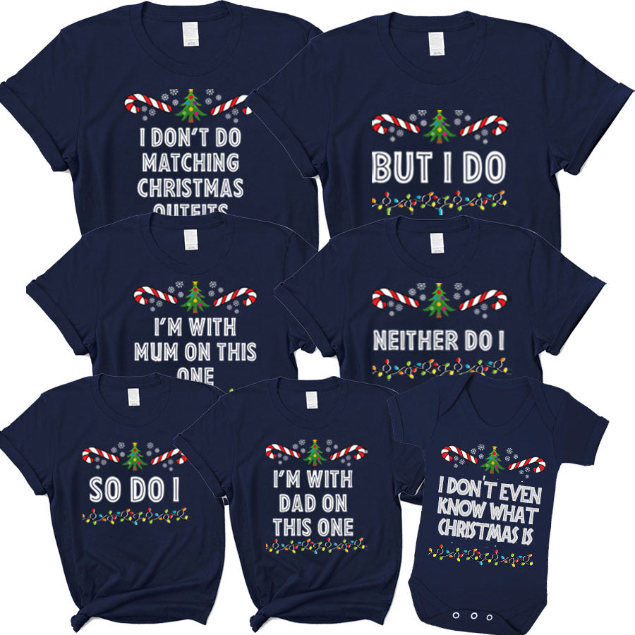 We Don't Wear Matching Family Christmas Navy T-Shirts & Babygrow