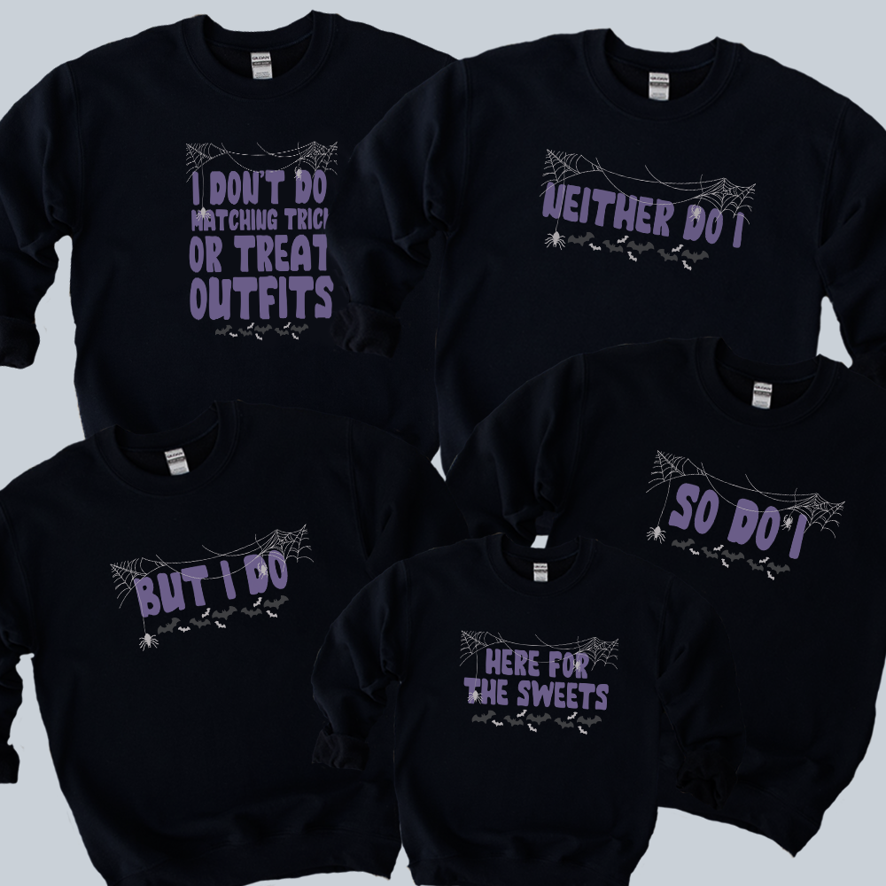 We Don't Wear Matching Family Halloween Black Sweatshirts