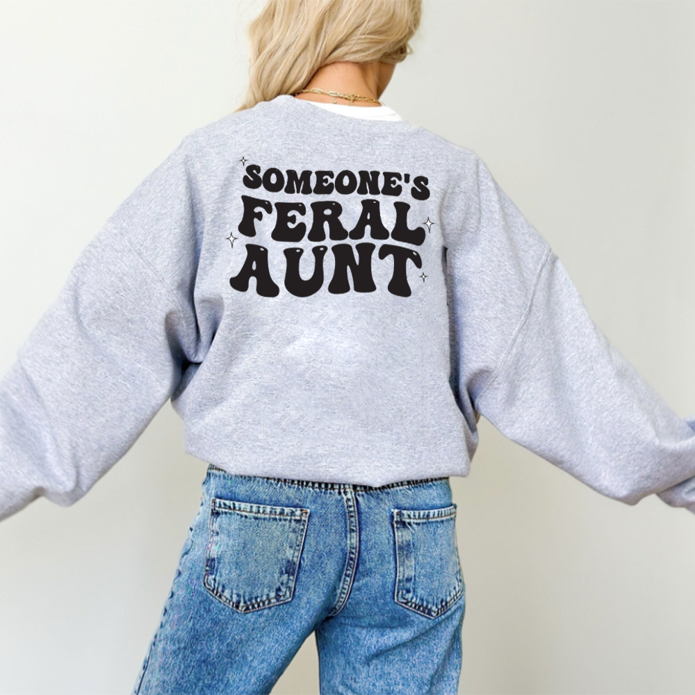 Someone's Feral Aunt Women's Sweatshirt