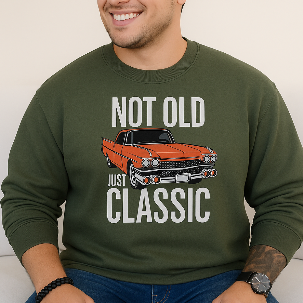 Not Old Just Classic Graphic Sweatshirt