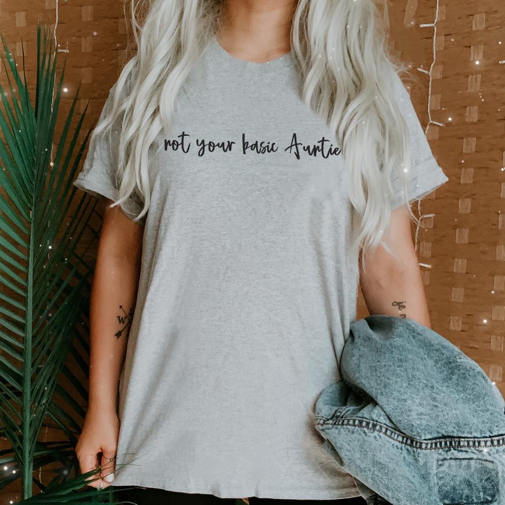 Not Your Basic Auntie T-Shirt (MRK X)