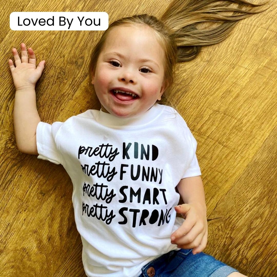 Pretty Strong Kids T-Shirt