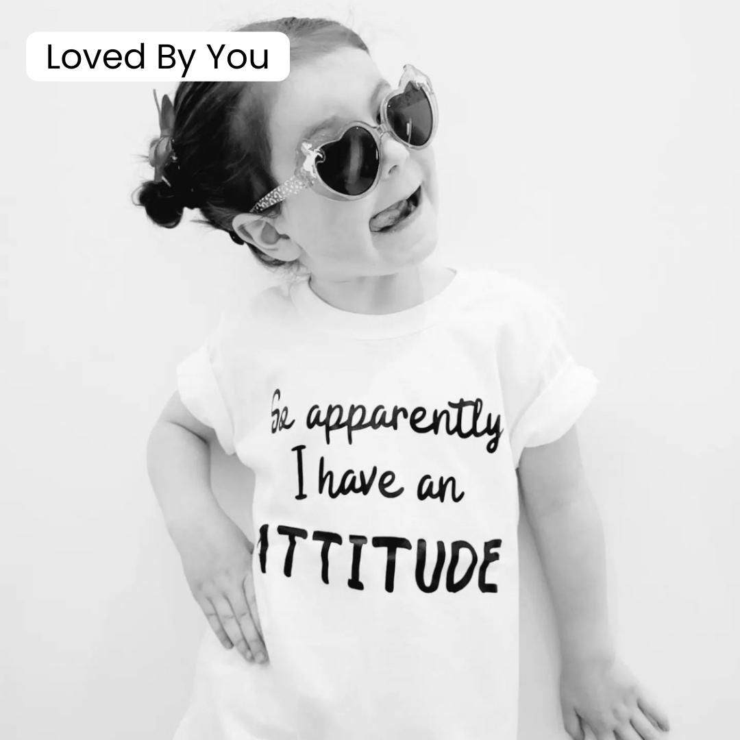 Apparently I Have An Attitude Kids T-Shirt