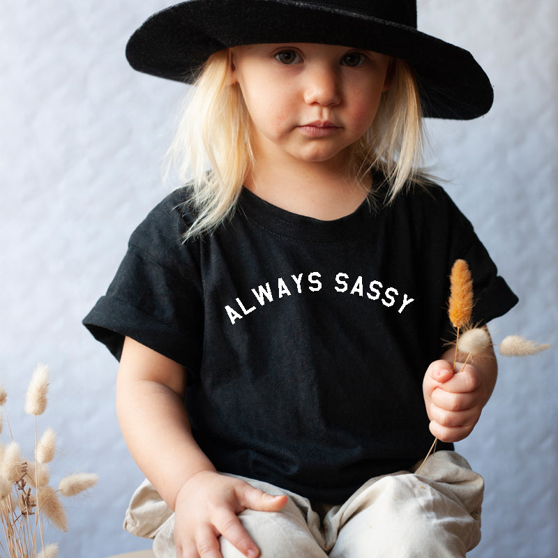 Always Sassy Kids T-Shirt