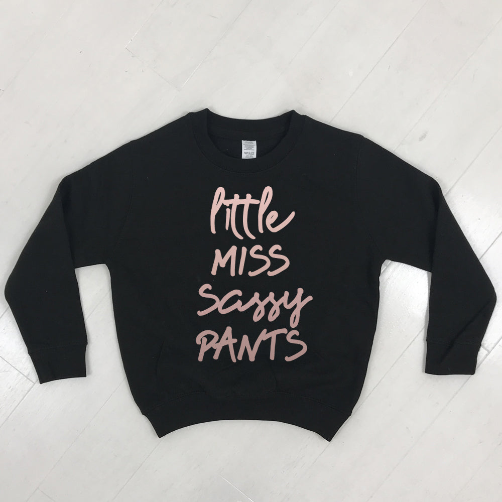 Little Miss Sassy Pants Sweatshirt 99