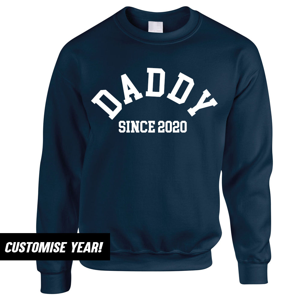 Personalised Daddy Since Sweatshirt (MRK X)