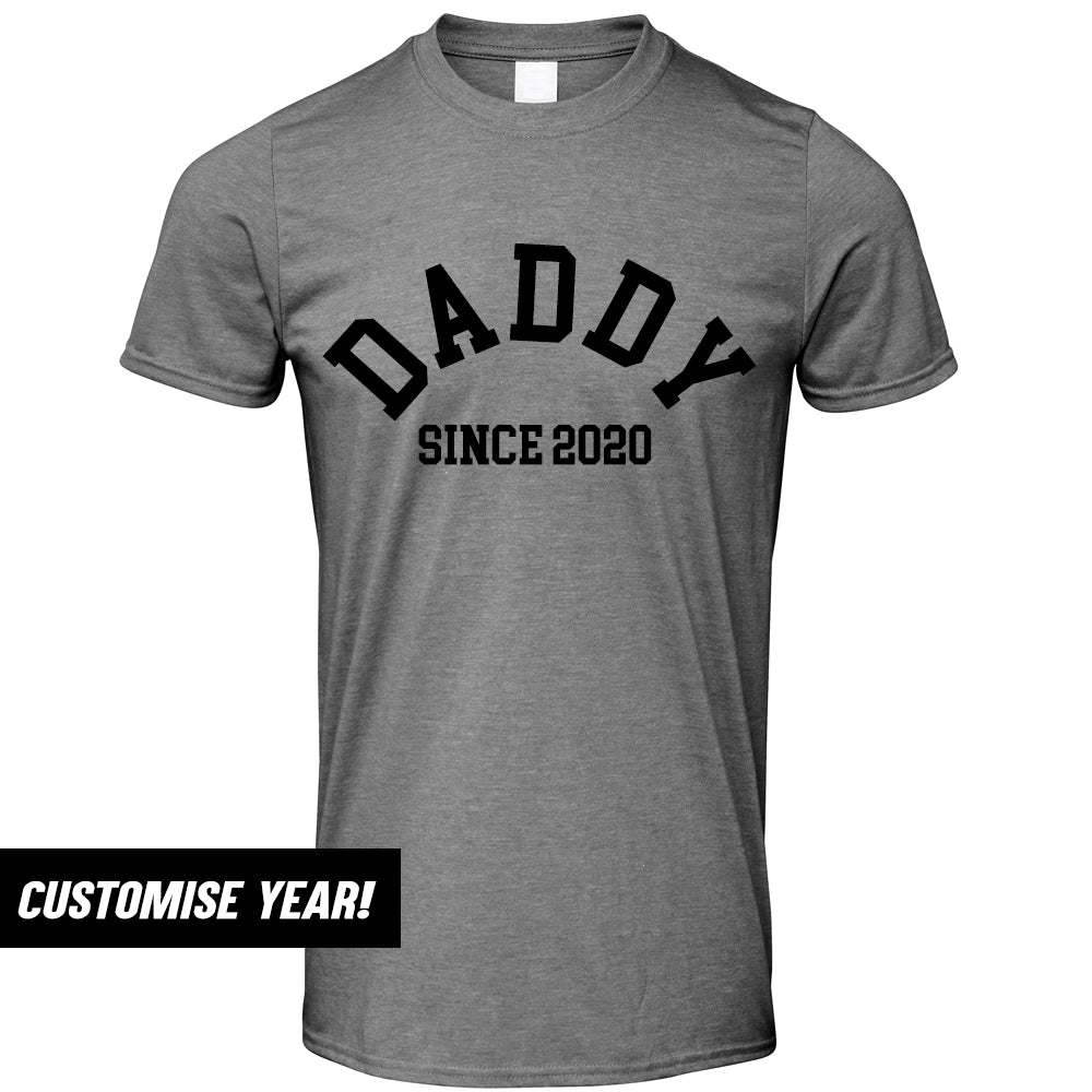 Personalised Daddy Since T-Shirt (MRK X)