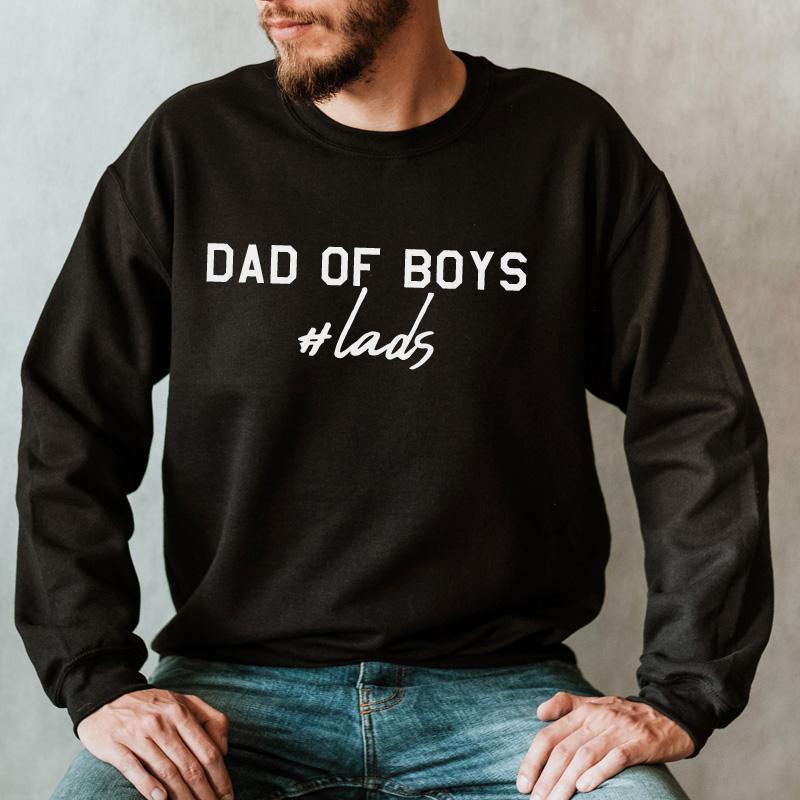 Hashtag Lads - Dad Of Boys Sweatshirt