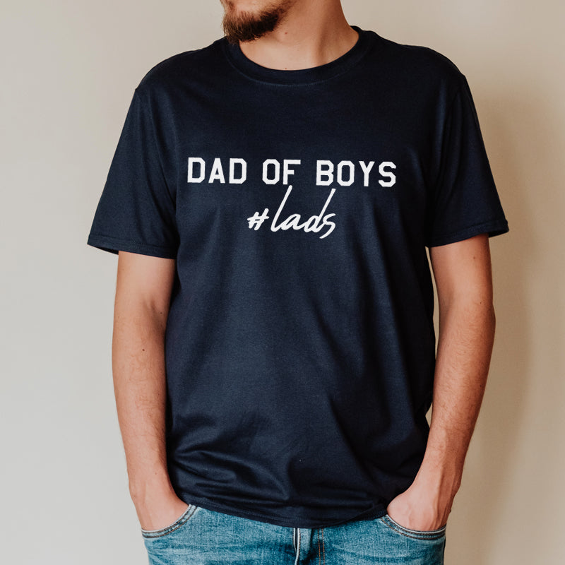 Hashtag Lads- Dad Of Boys T-Shirt