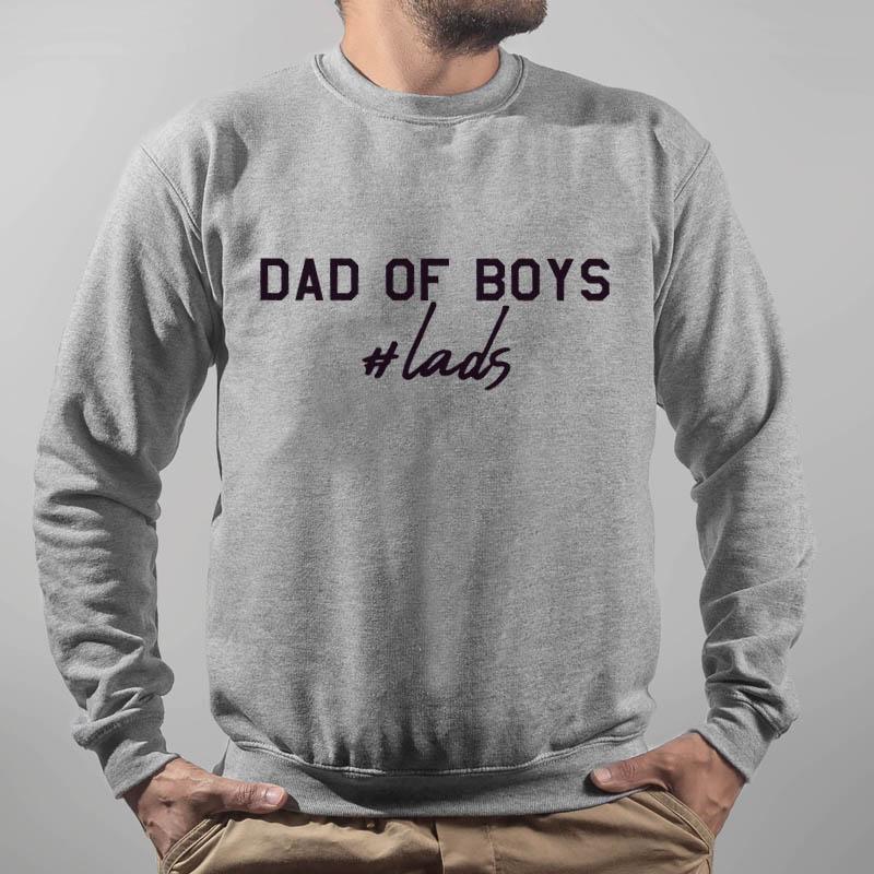 Hashtag Lads - Dad Of Boys Sweatshirt