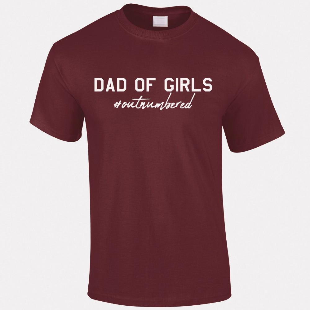 Dad Of Girls Outnumbered T-Shirt (MRK X)