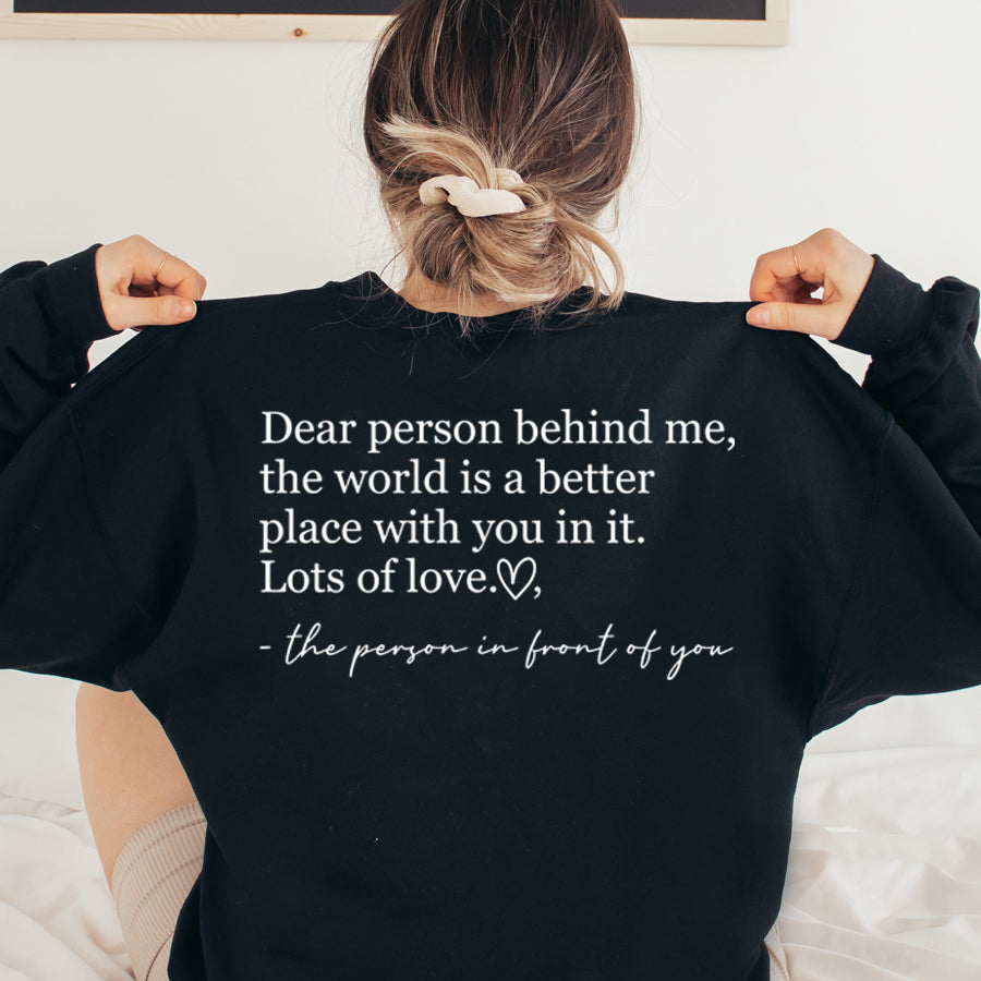 Dear Person Behind Me Back Logo Sweatshirt