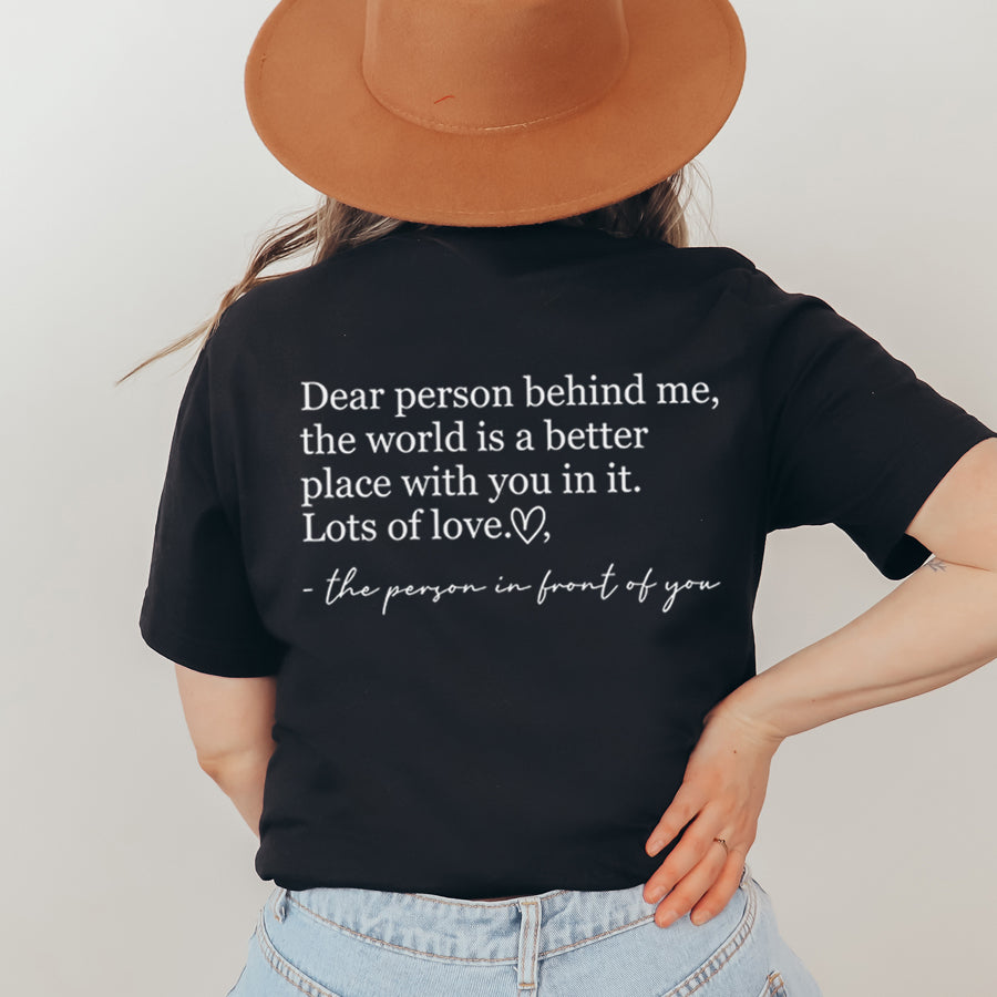 Dear Person Behind Me Back Logo T-Shirt