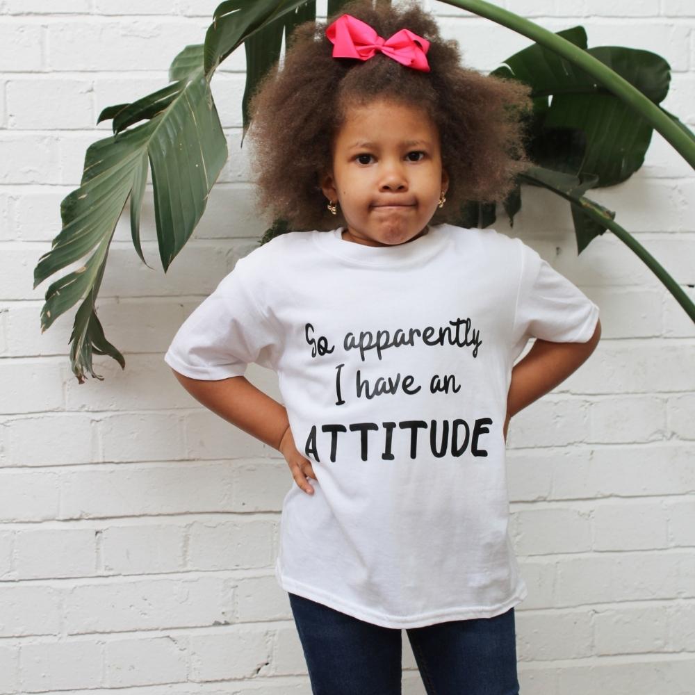 Apparently I Have An Attitude Kids T-Shirt