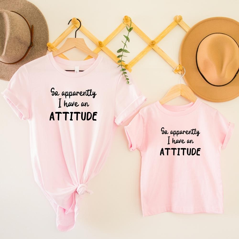 Apparently I Have An Attitude Matching T-Shirts