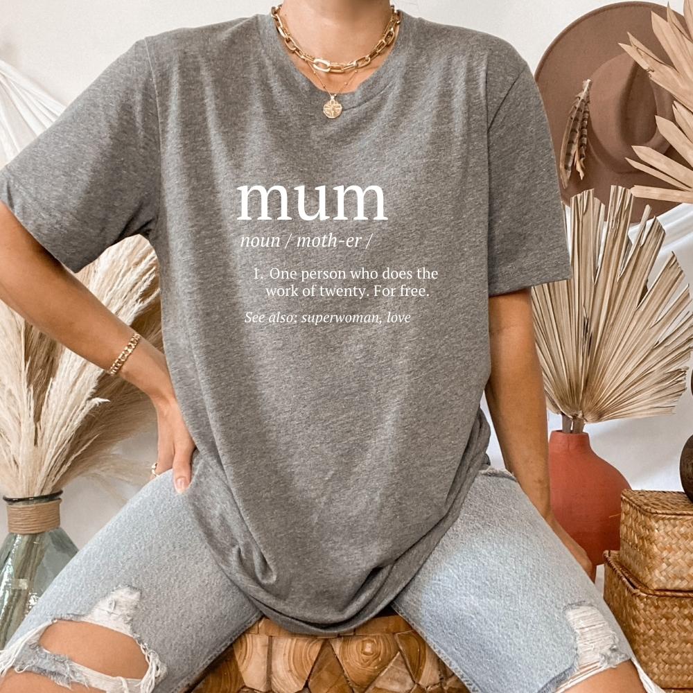 Mum Definition T-Shirt