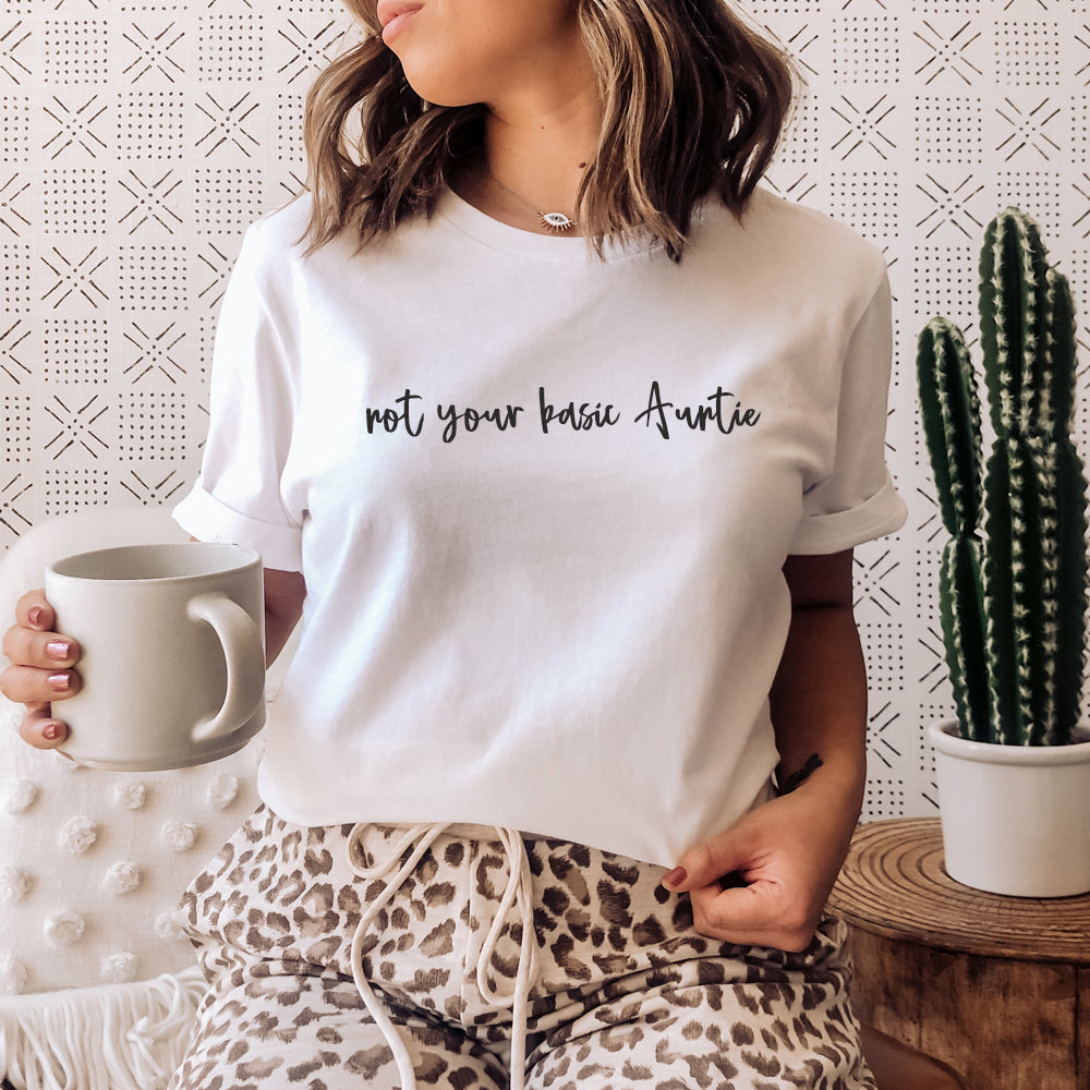 Not Your Basic Auntie T-Shirt (MRK X)