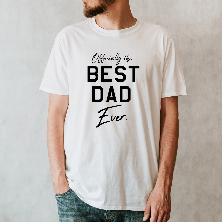 Officially Best Dad Ever T-Shirt