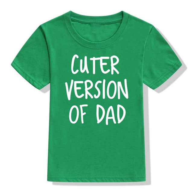 Cuter Version Of Dad T-Shirt (MRK X)